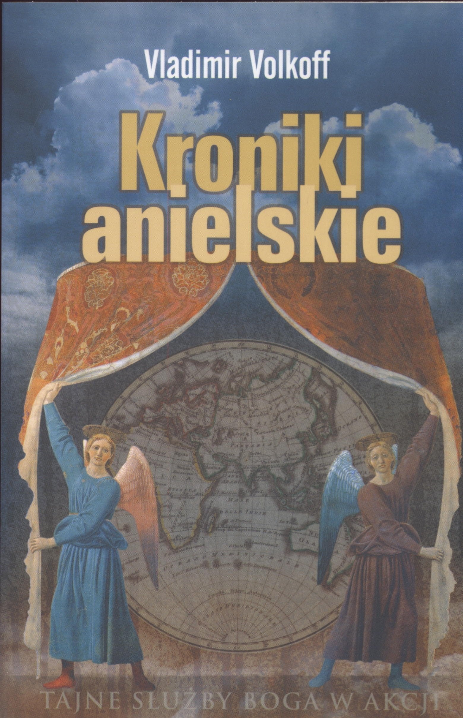 Kroniki anielskie: Tajne służby Boga w akcji book