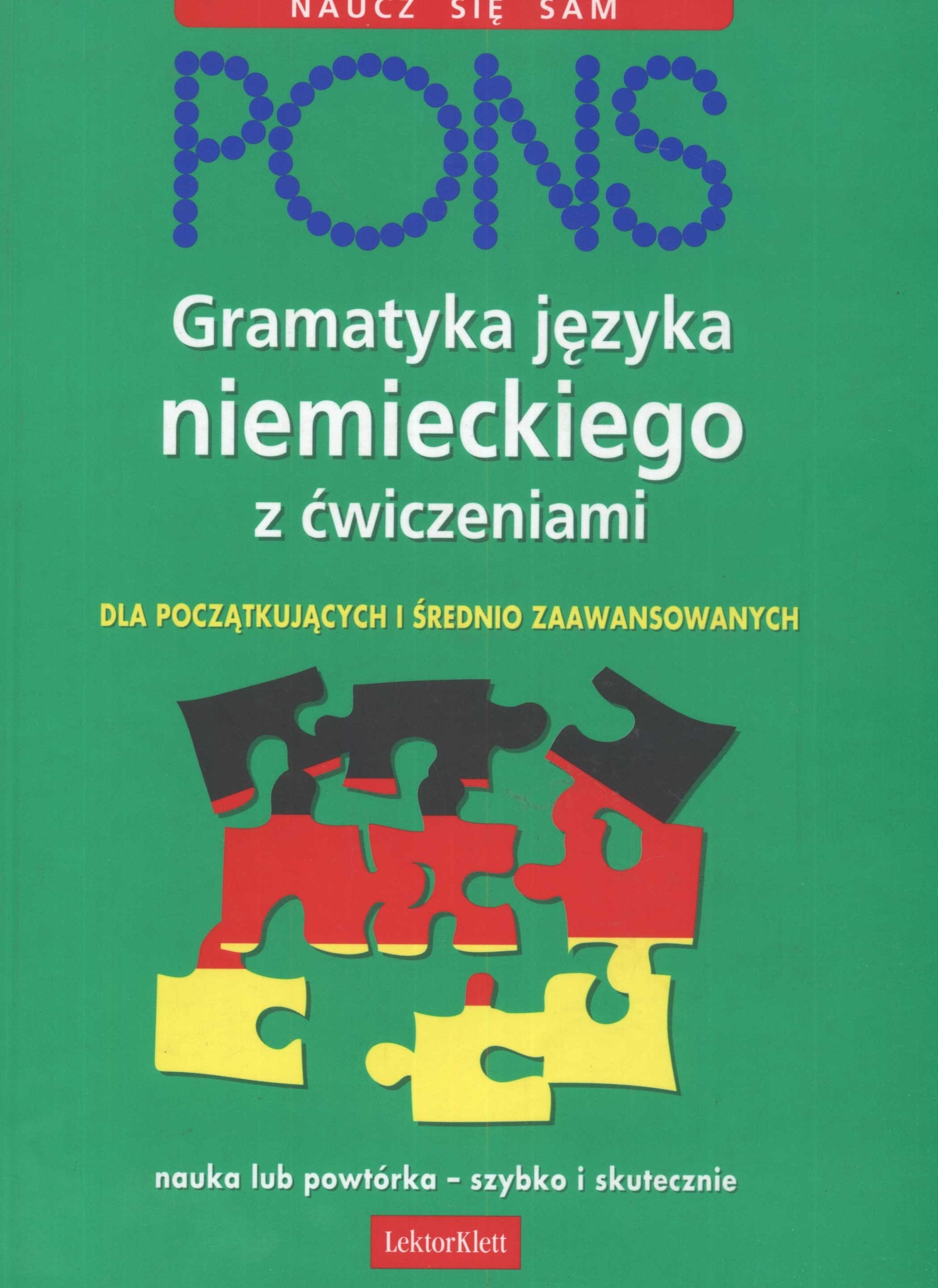 Gramatyka języka niemieckiego z ćwiczeniami: dla początkujących i średnio zaawansowanych Books
