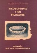 Filozofowie i ich filozofie: Opowieści dla niewtajemniczonych Books