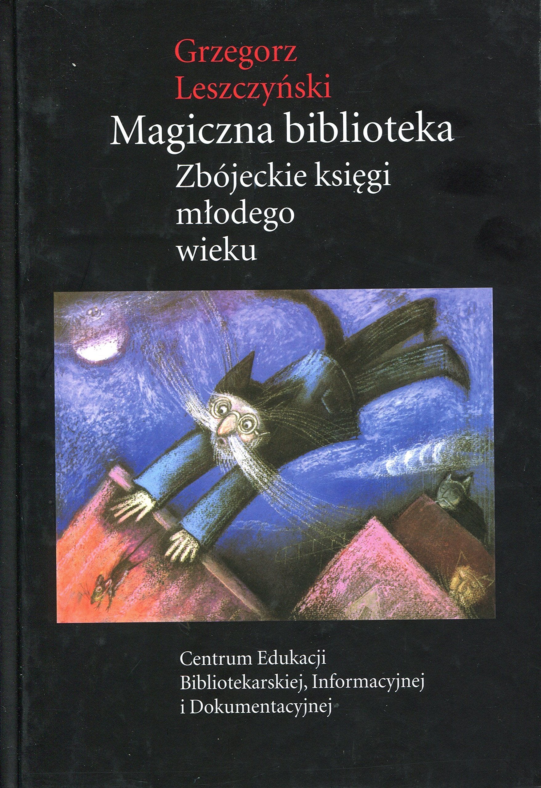 Magiczna biblioteka Zbojeckie ksiegi mlodego wieku Social Sciences