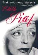Ptak smutnego stulecia Edith Piaf Books