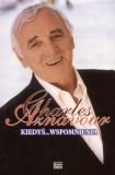 Charles Aznavour. Kiedys wspomnienia Books
