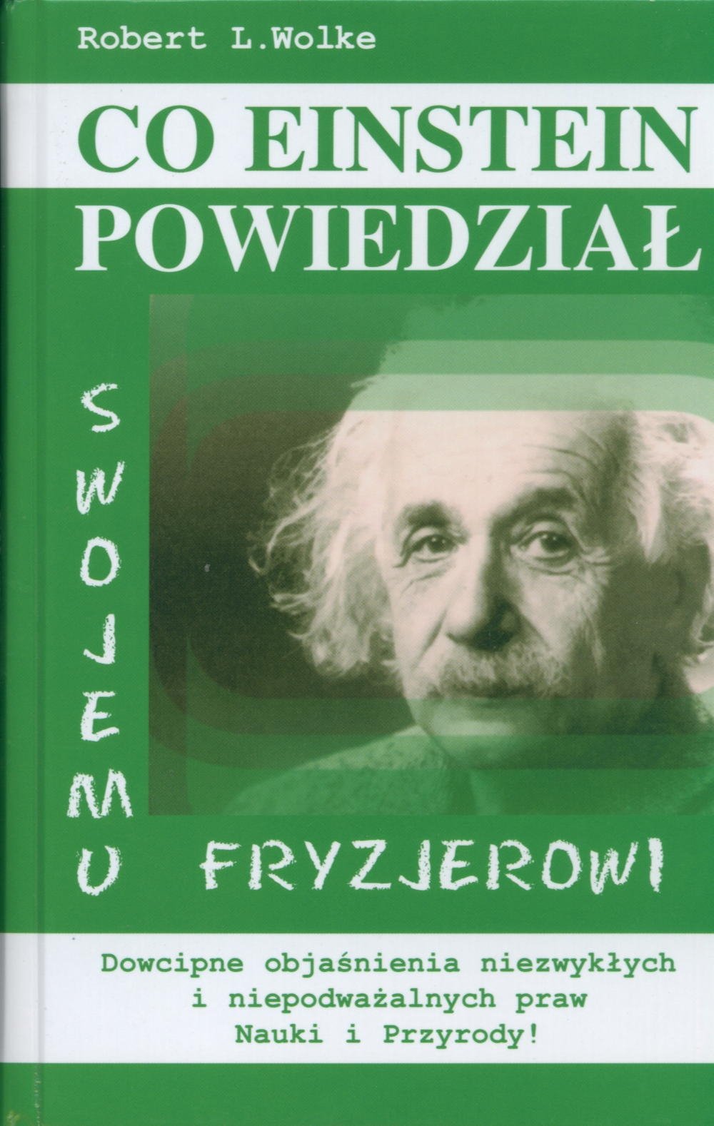 Co Einstein powiedział swojemu fryzjerowi Books