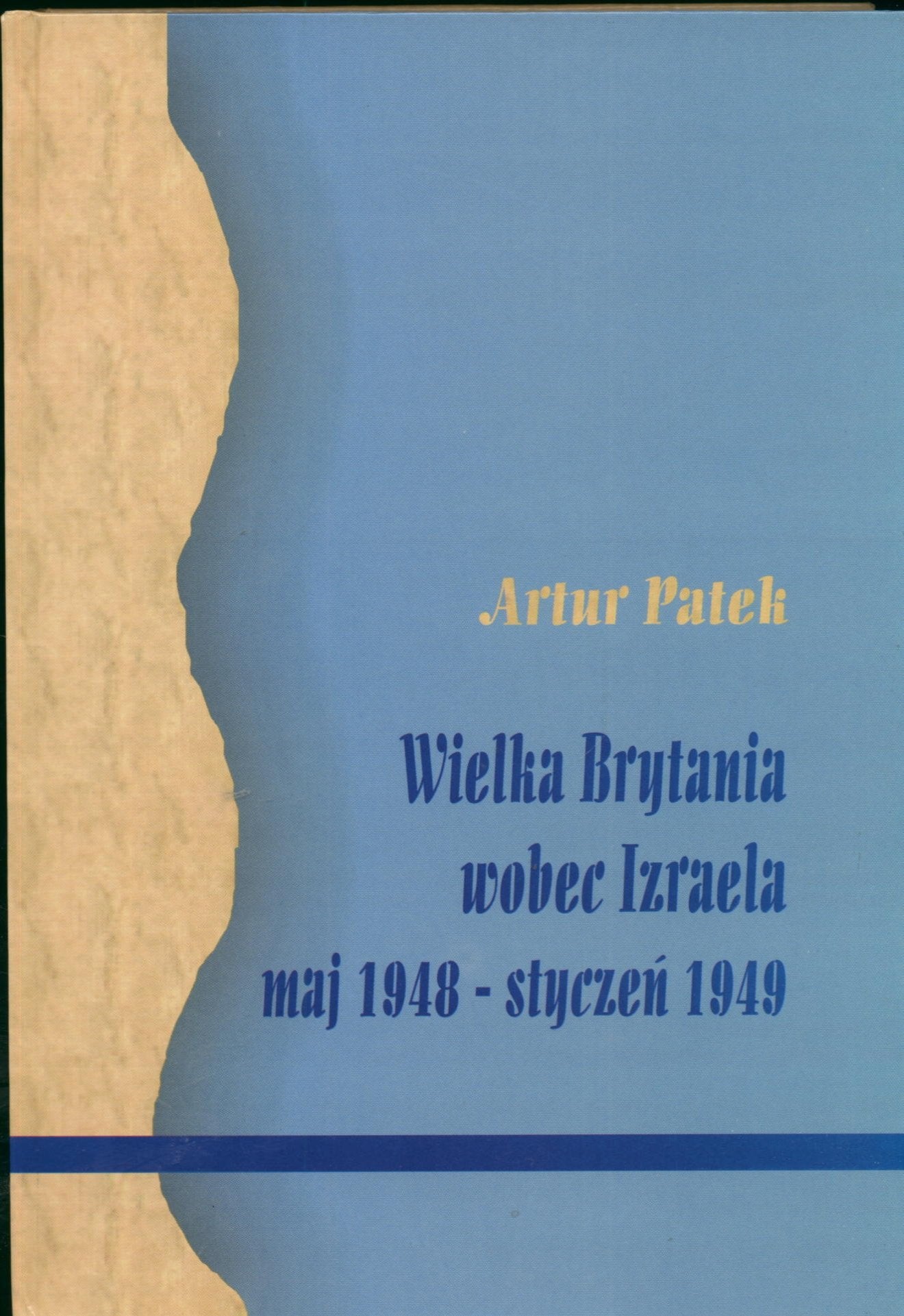 Wielka Brytania wobec Izraela maj 1948 - styczeń 1949 Books