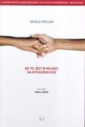 Bo to jest w milosci najstraszniejsze Contemporary literature