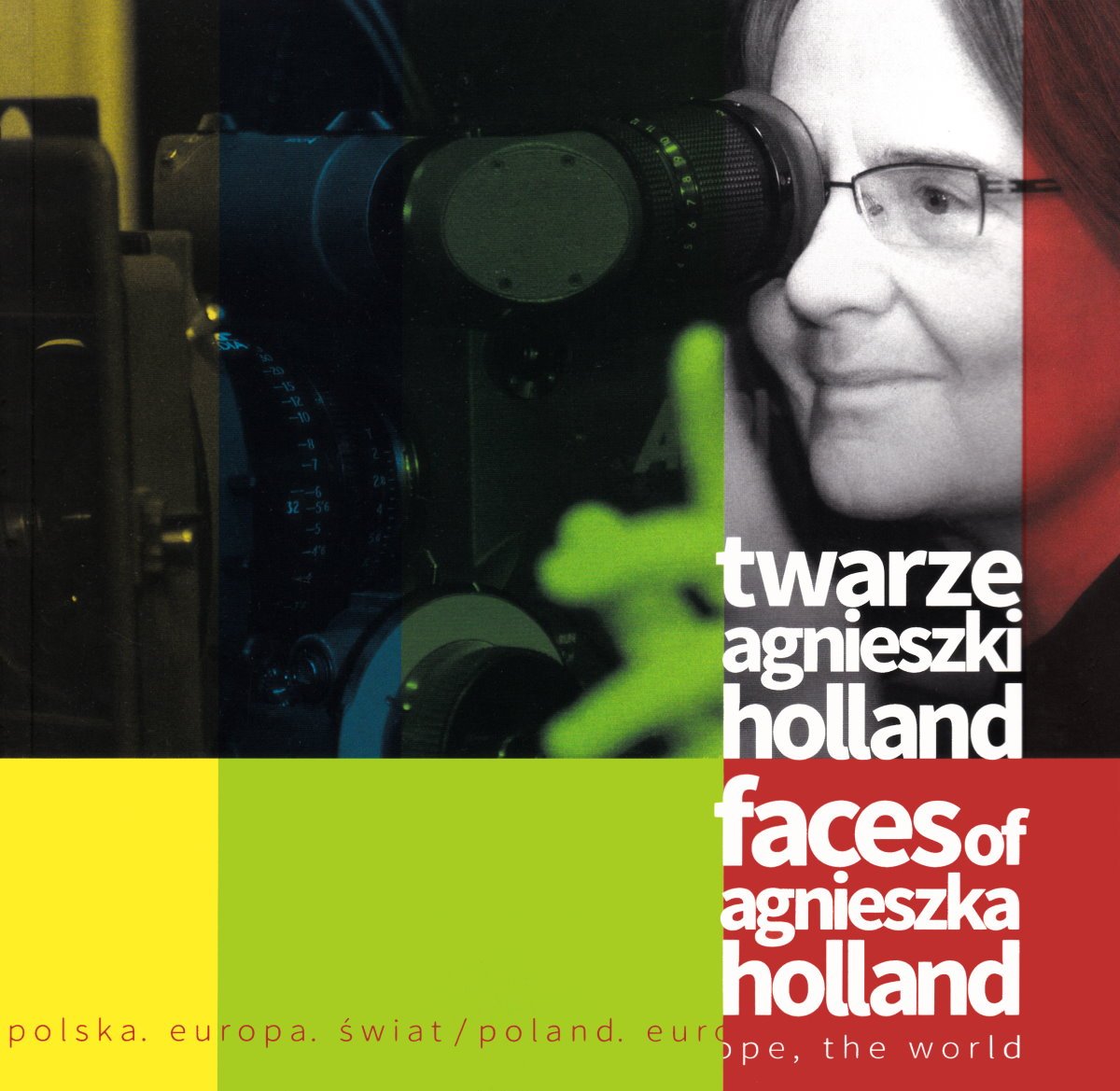 Poland, Europe, the World: Faces of Agnieszka Holland / Polska, Europa, Swiat: Twarze Agnieszki Holland Books