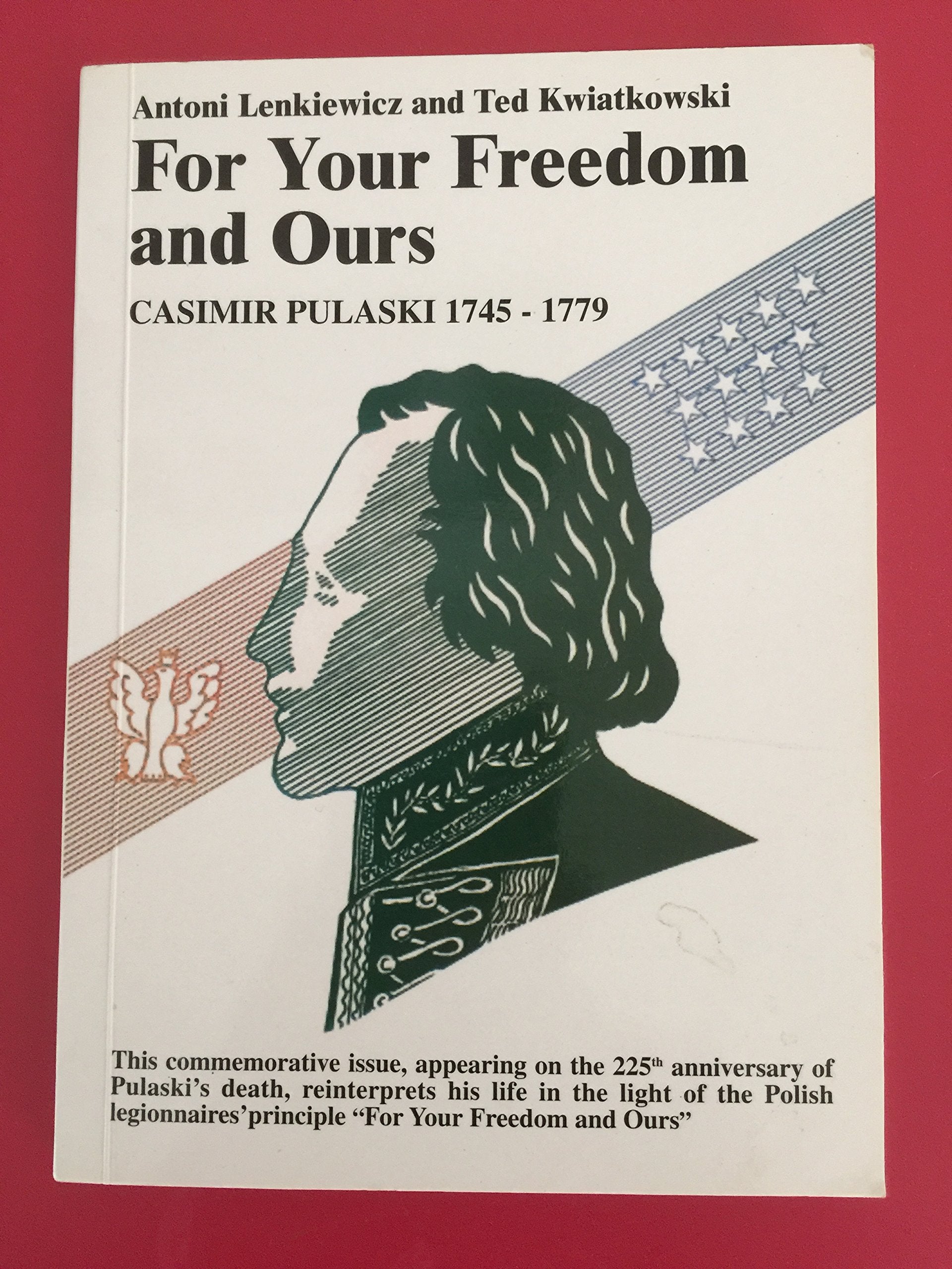 For Your Freedom and Ours: Casimir Pulaski 1745-1779 Books