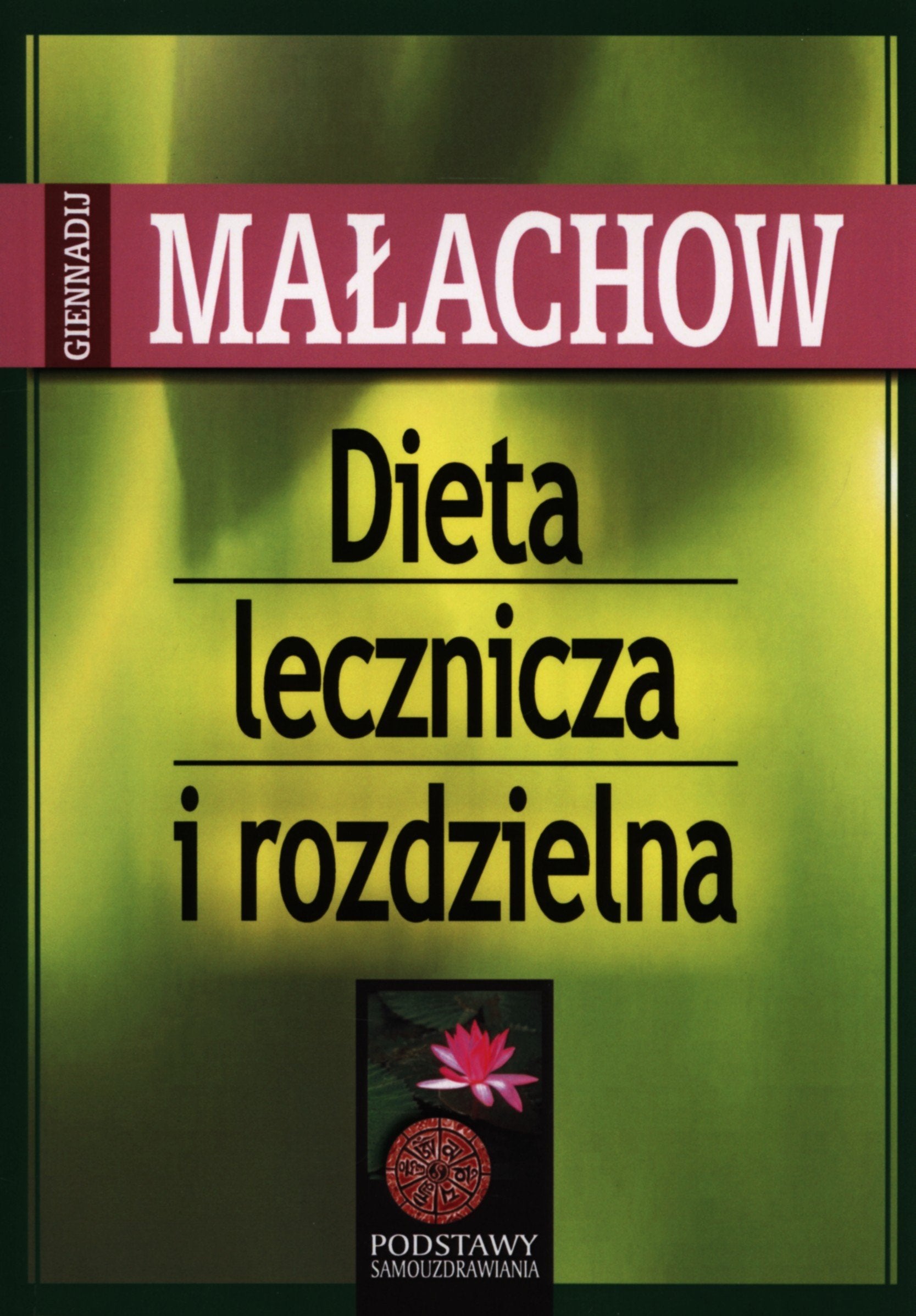 Dieta lecznicza i rozdzielna Medicine