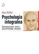 Psychologia integralna: Świadomość, duch, psychologia, terapia Books