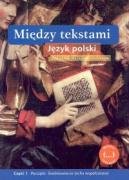 Miedzy tekstami Jezyk polski Podrecznik Czesc 1 Books