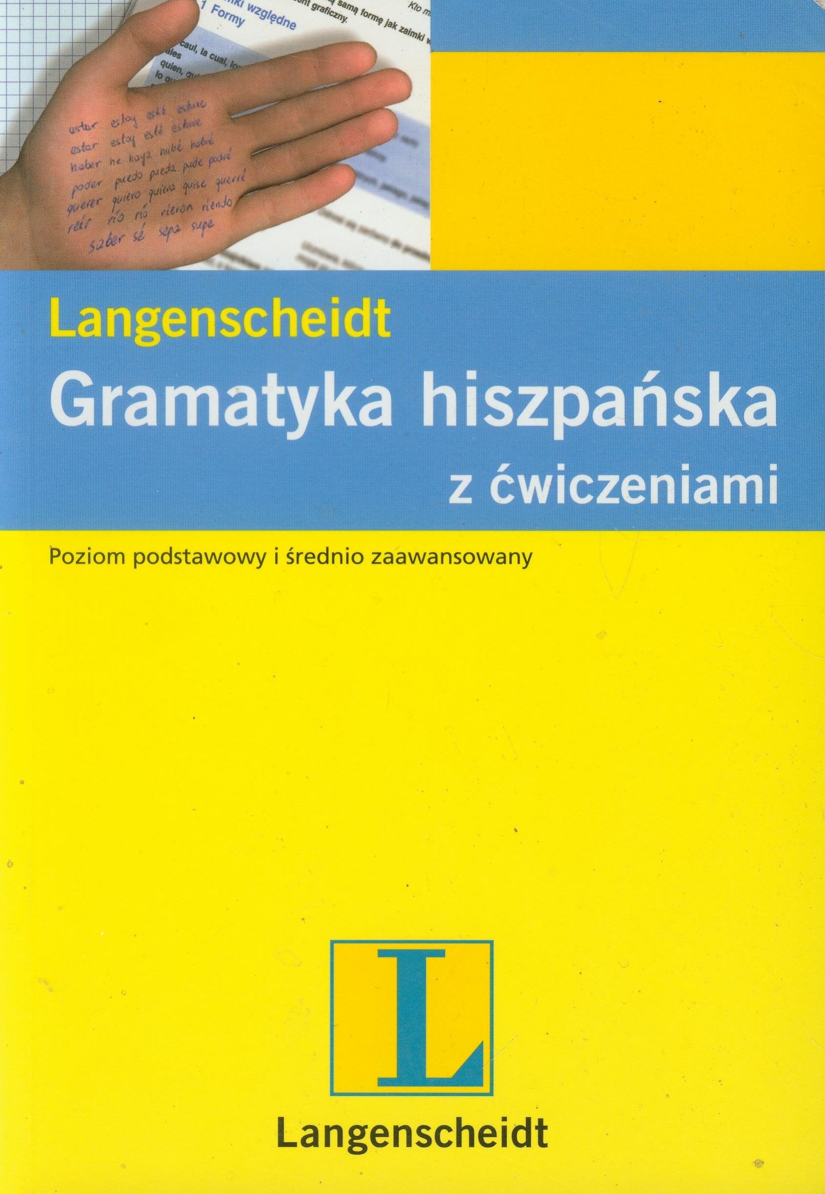 Gramatyka hiszpańska z ćwiczeniami: Poziom podstawowy i średnio zaawansowany book