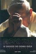 Rok 27. W drodze do domu Ojca: Fotokronika Books