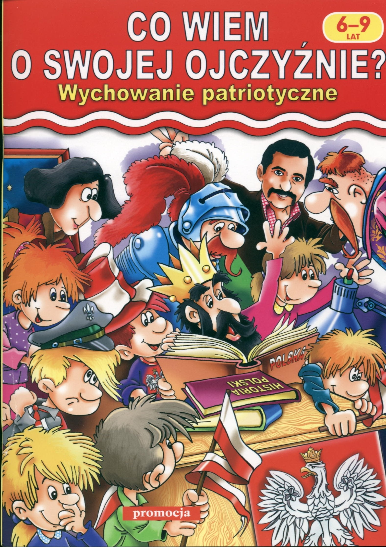Co wiem o swojej ojczyźnie? Wychowanie patriotyczne Books
