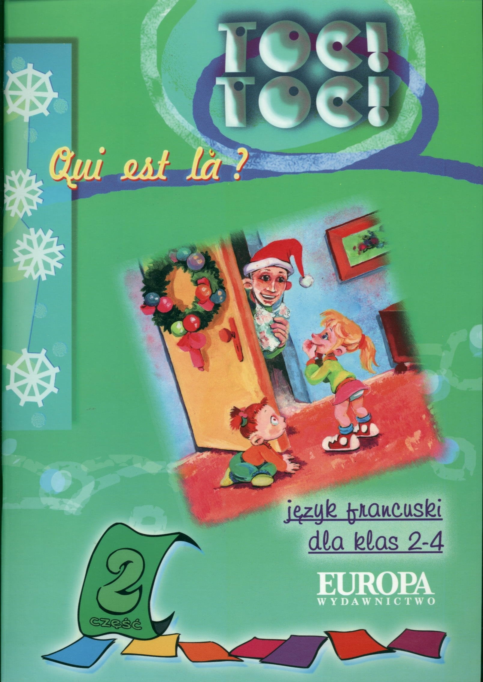 Toc Toc Quit est la? Jezyk francuski dla klas 2-4: Szkola podstawowa Books