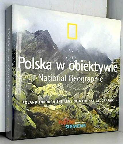 Polska W Obiektywie National Geographic (Poland Through the Lens of National Geographic) Books