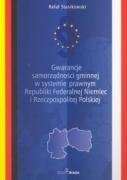 Gwarancje samorządności gminnej w systemie prawnym Republiki Federalnej Niemiec i Rzeczpospolitej Polskiej Books