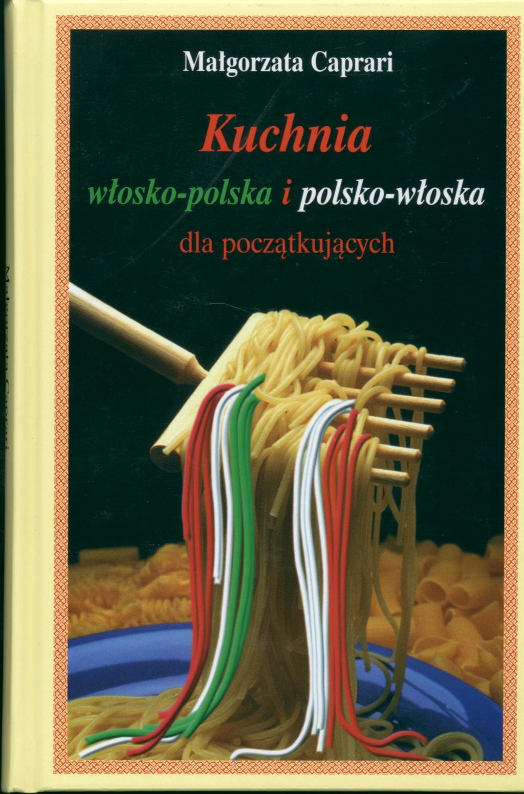 Kuchnia wlosko-polska i polsko wloska book