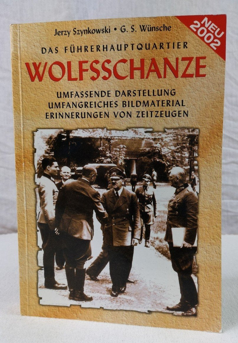 Das Führerhauptquartier (FHQu) Wolfschanze. Umfassende Darstellung - Umfangreiches Bildmaterial - Erinnerungen von Zeitzeugen. Books
