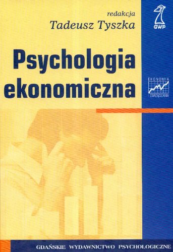Psychologia ekonomiczna book