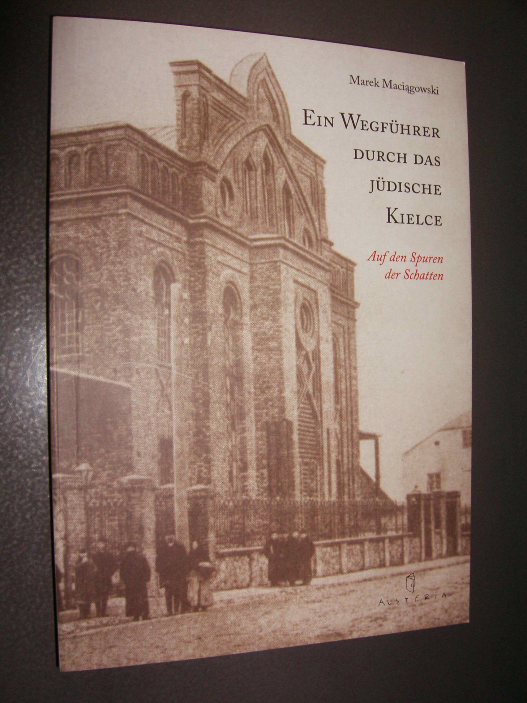 Ein Wegführer durch das jüdische Kielce. Auf den Spuren der Schatten. Books