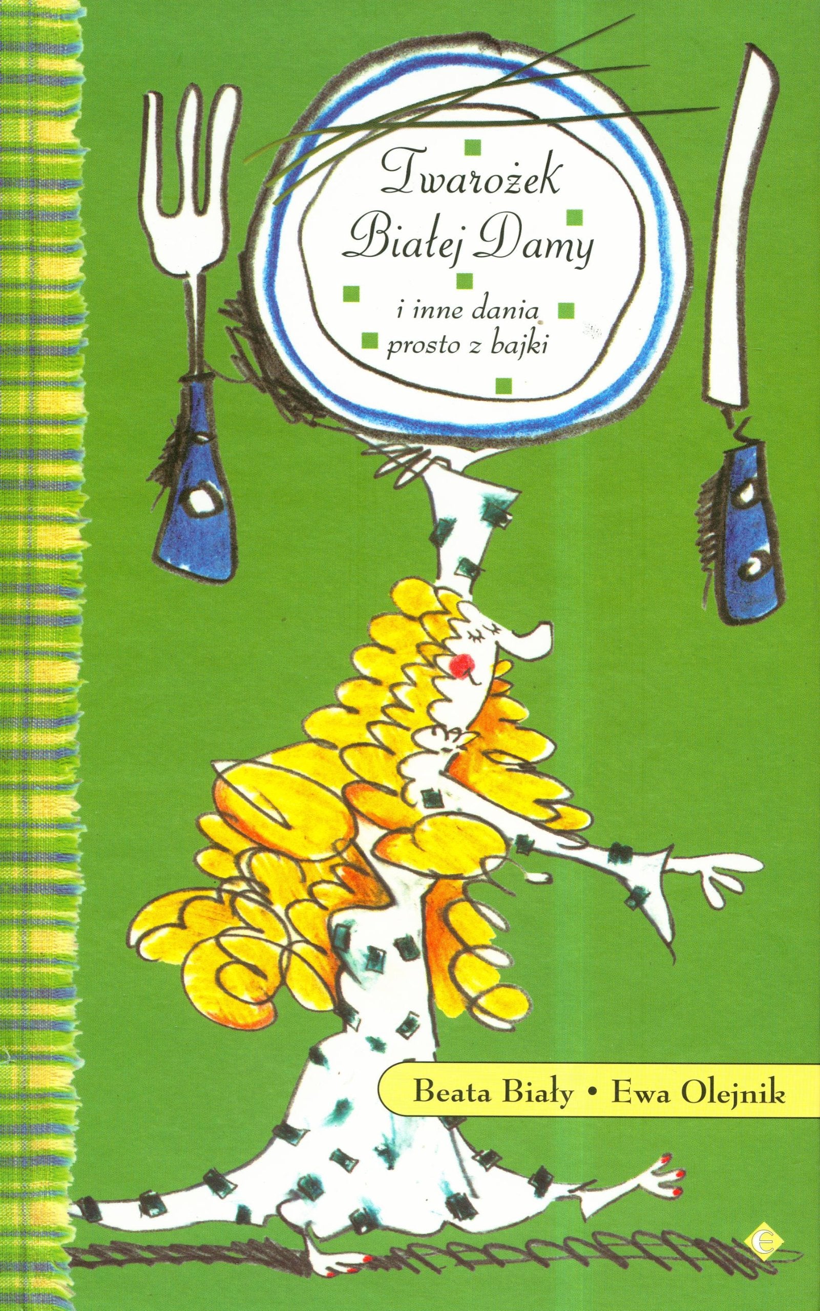 Twarożek Białej Damy i inne dania prosto z bajki Books