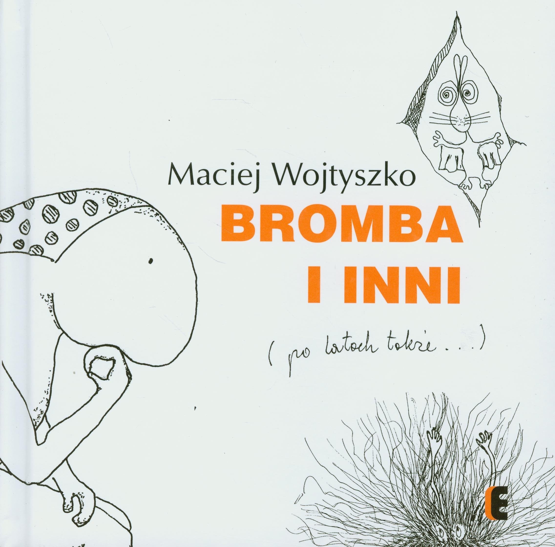 Bromba i inni: (po latach także…) Books