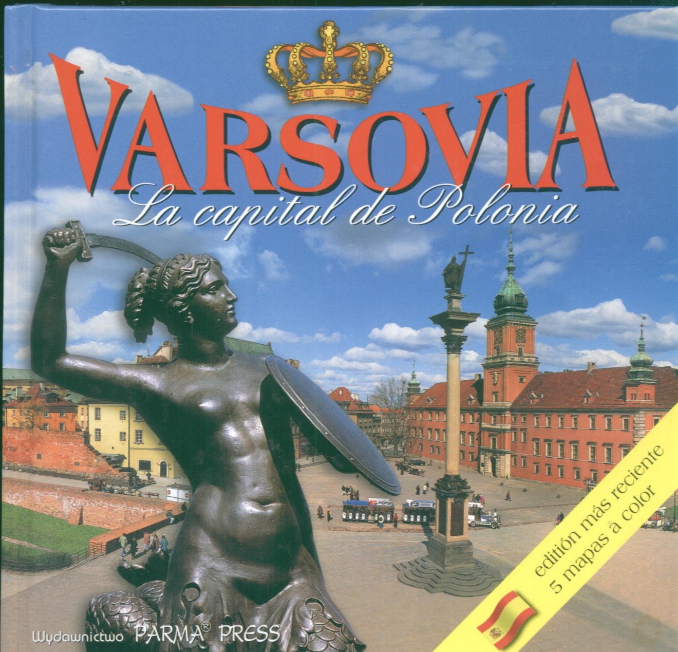 Varsovia La Capital de Polonia Warszawa stolica Polski wersja hiszpanska Photography
