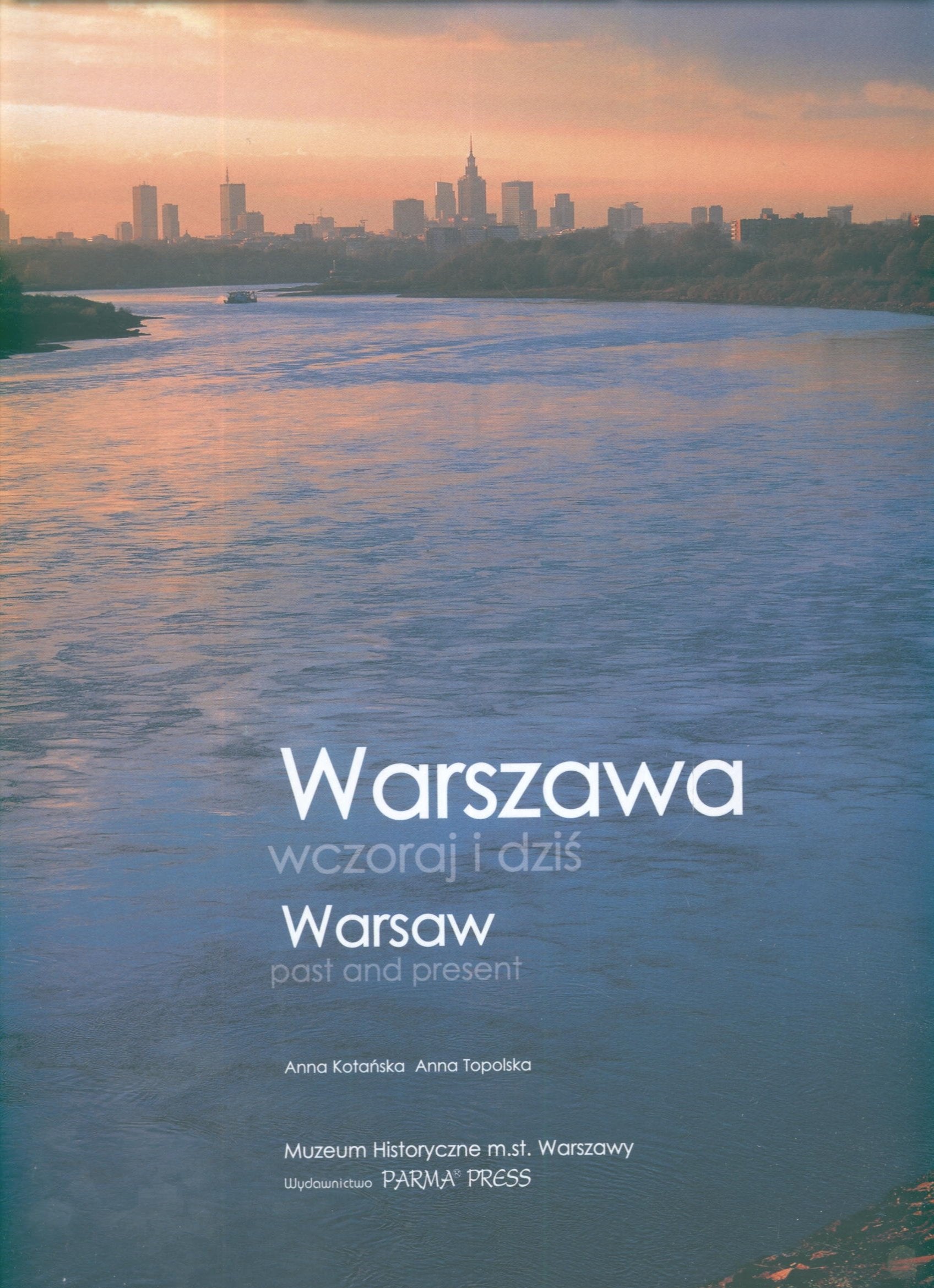 Warszawa wczoraj i dziś Warsaw past and present w etui wersja polsko angielska Books