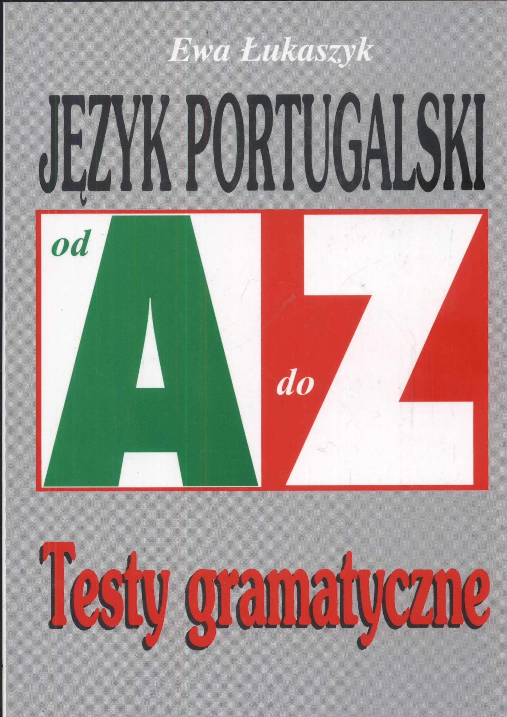 Jezyk portugalski od A da Z: Testy gramatyczne Foreign Languages ​​& Dictionaries