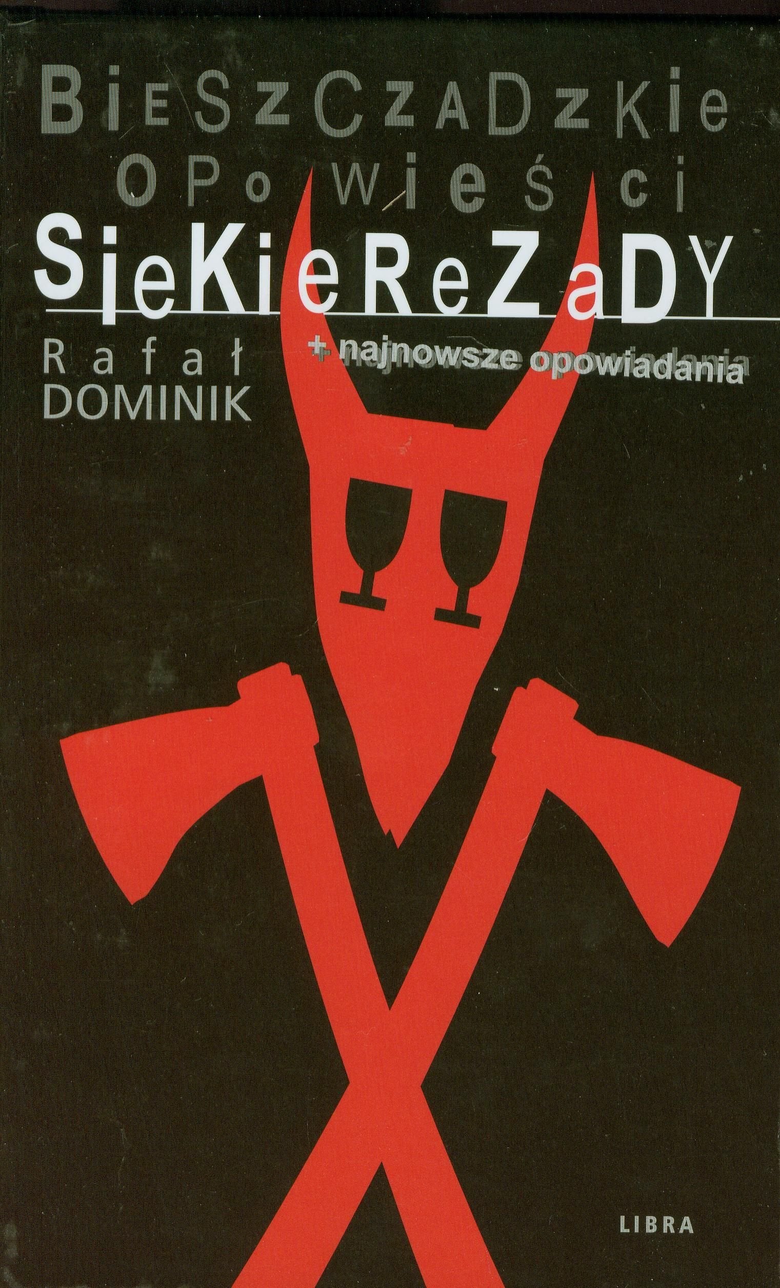 Bieszczadzkie opowiesci Siekierezady Essays & Short Stories