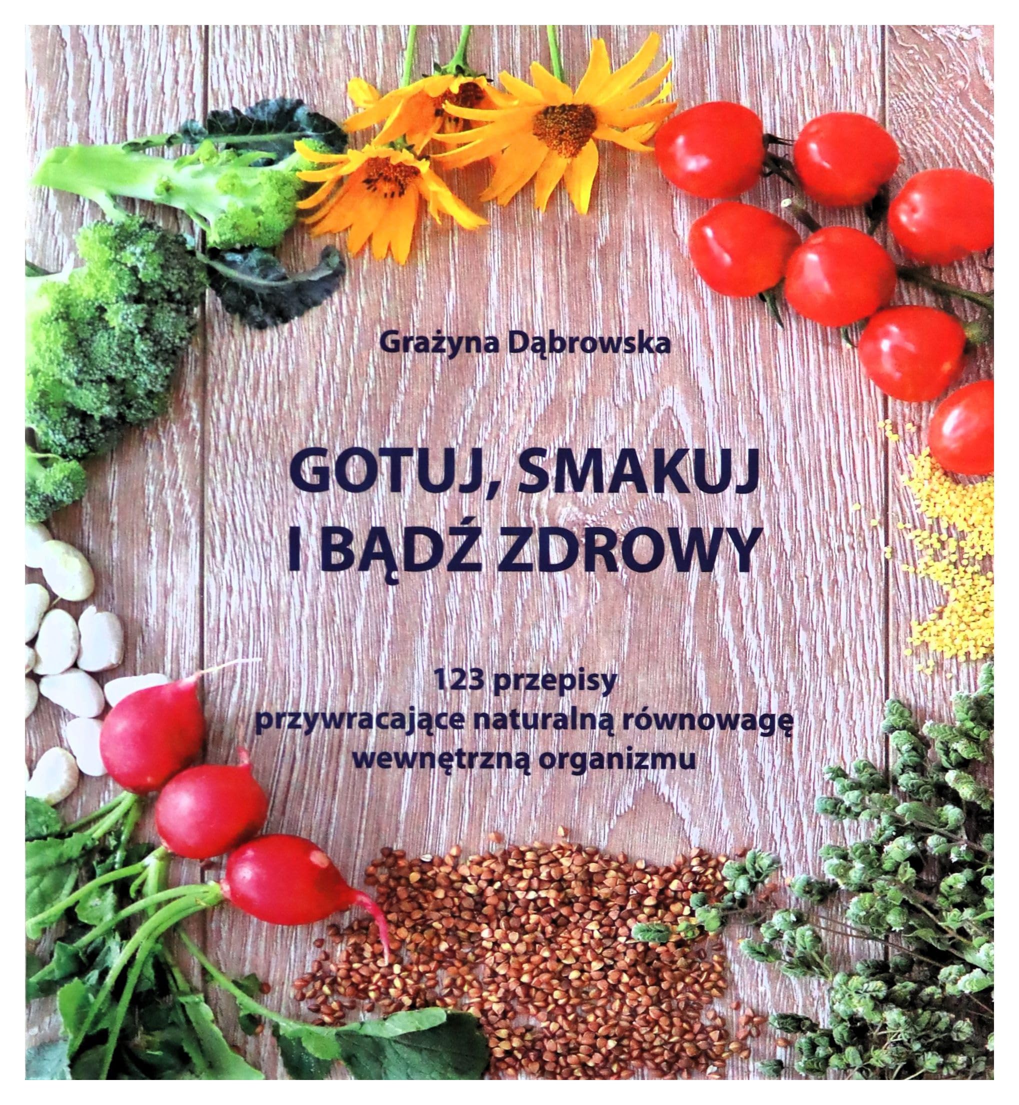 Gotuj smakuj i badz zdrowy Cooking & Enjoying