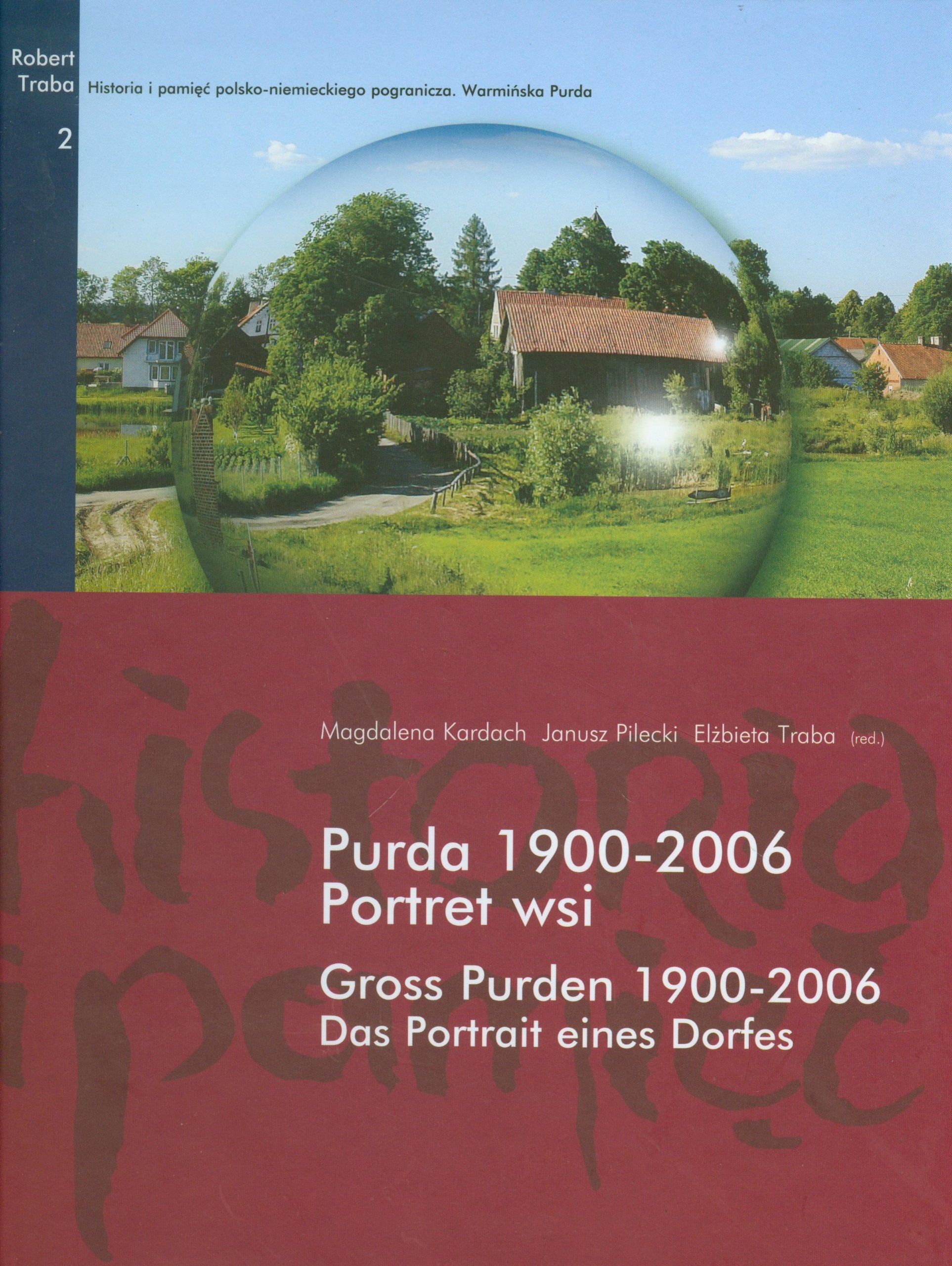 Purda 1900-2006 Portret wsi: wydanie polsko - niemieckie Photography