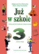 Juz w szkole 3 Semestr 2 Podrecznik do ksztalcenia zintegrowanego book
