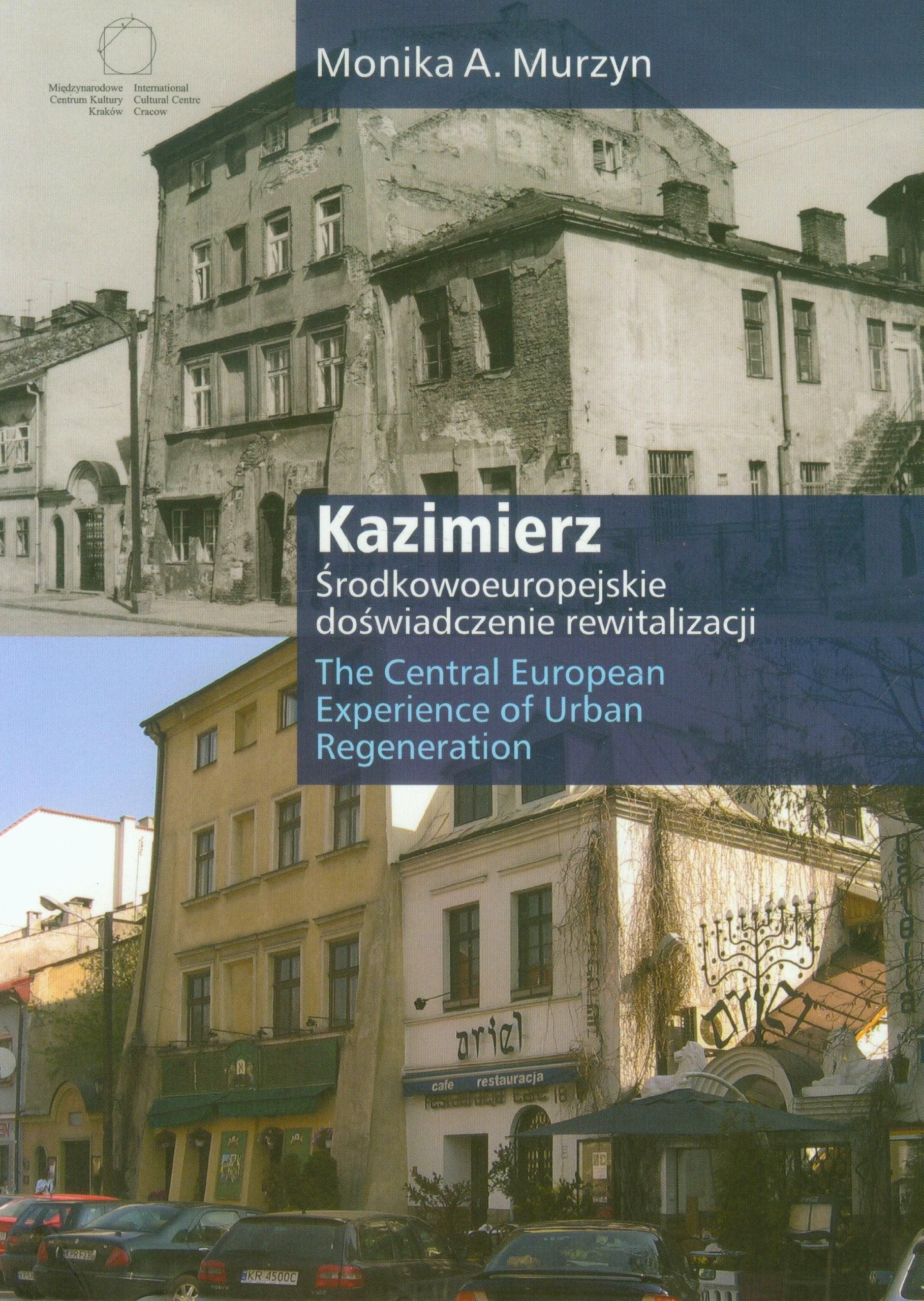 Kazimierz Środkowoeuropejskie doświadczenie rewitalizacji Books