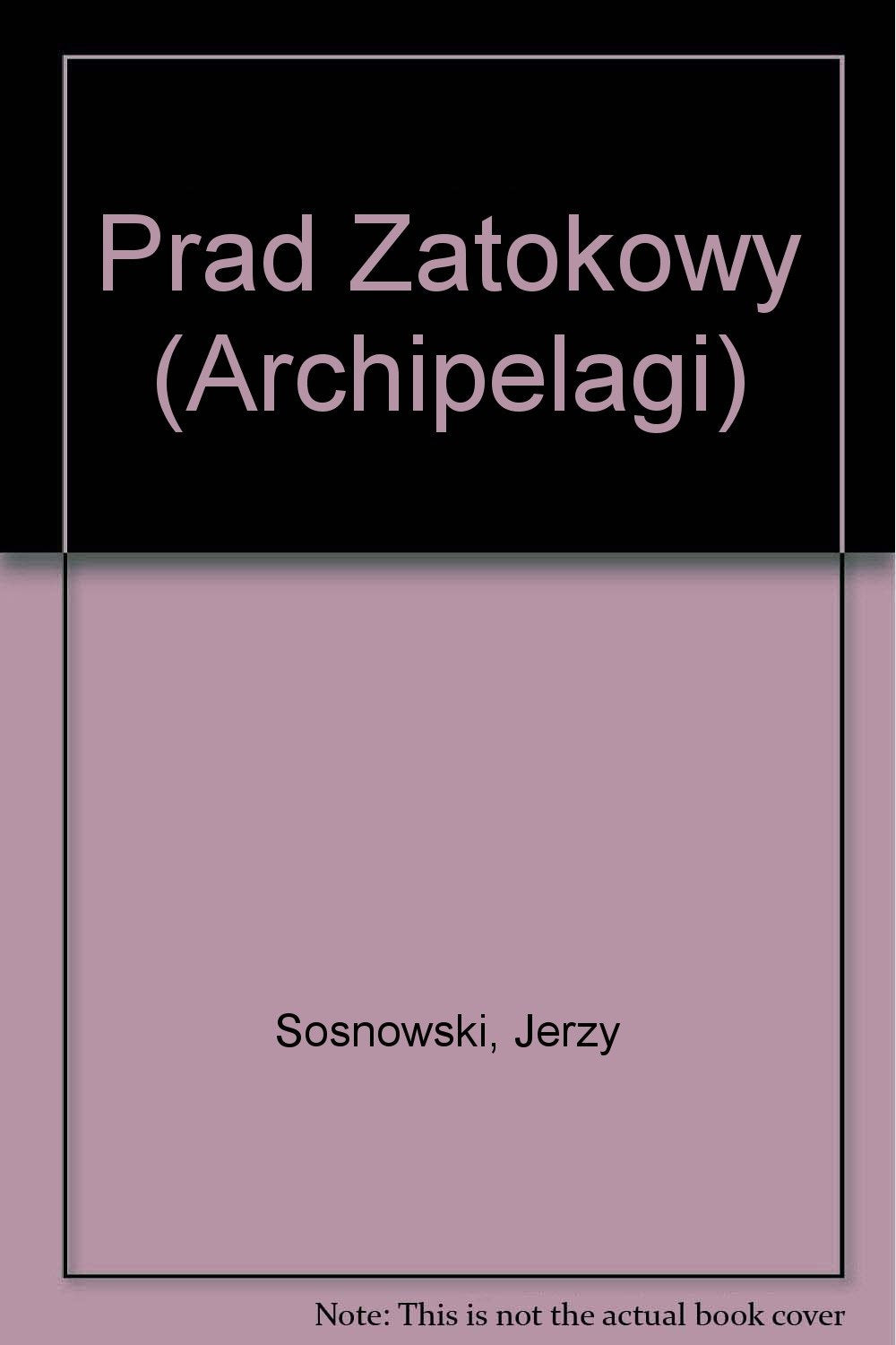 Prad Zatokowy (Archipelagi) (Polish Edition) Books