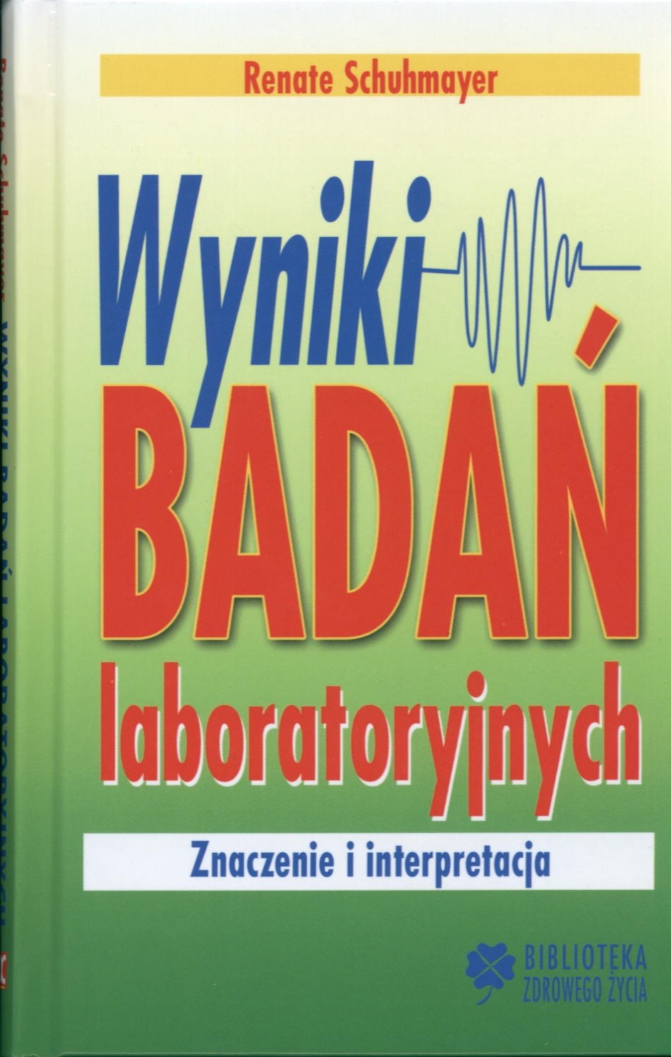 Wyniki badań laboratoryjnych: Znaczenie i interpretacja Books