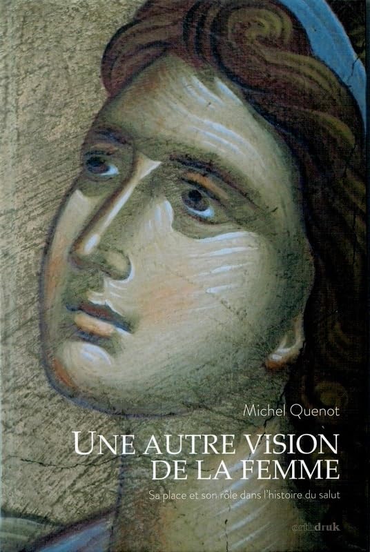 Une autre vision de la femme: Sa place et son rôle dans l'histoire du salut book