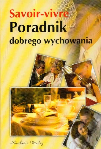 Poradnik dobrego wychowania Savoir-vivre Books