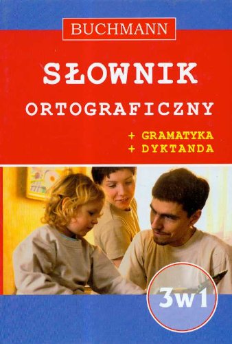 Słownik 3 w 1 ortograficzny Books