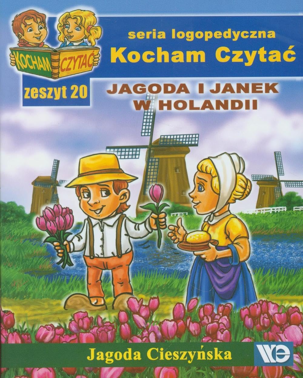 Kocham Czytać Zeszyt 20 Jagoda i Janek w Holandii book