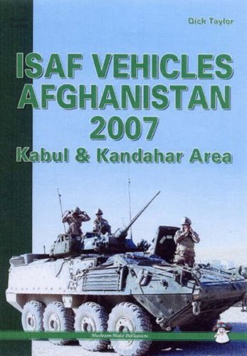 Isaf Vehicles Afghanistan 2007: Kabul and Kandahar Area book