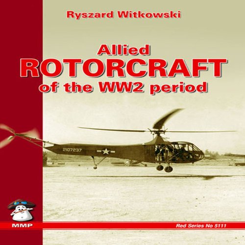 Allied Rotocraft of the WW2 Period (Red Series, Band 5111) Hobbies & Crafts