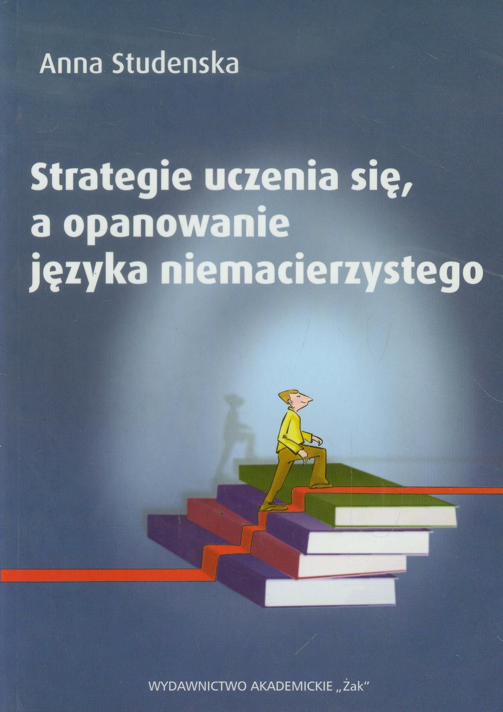 Strategie uczenia sie a opanowanie jezyka niemacierzystego Social Sciences