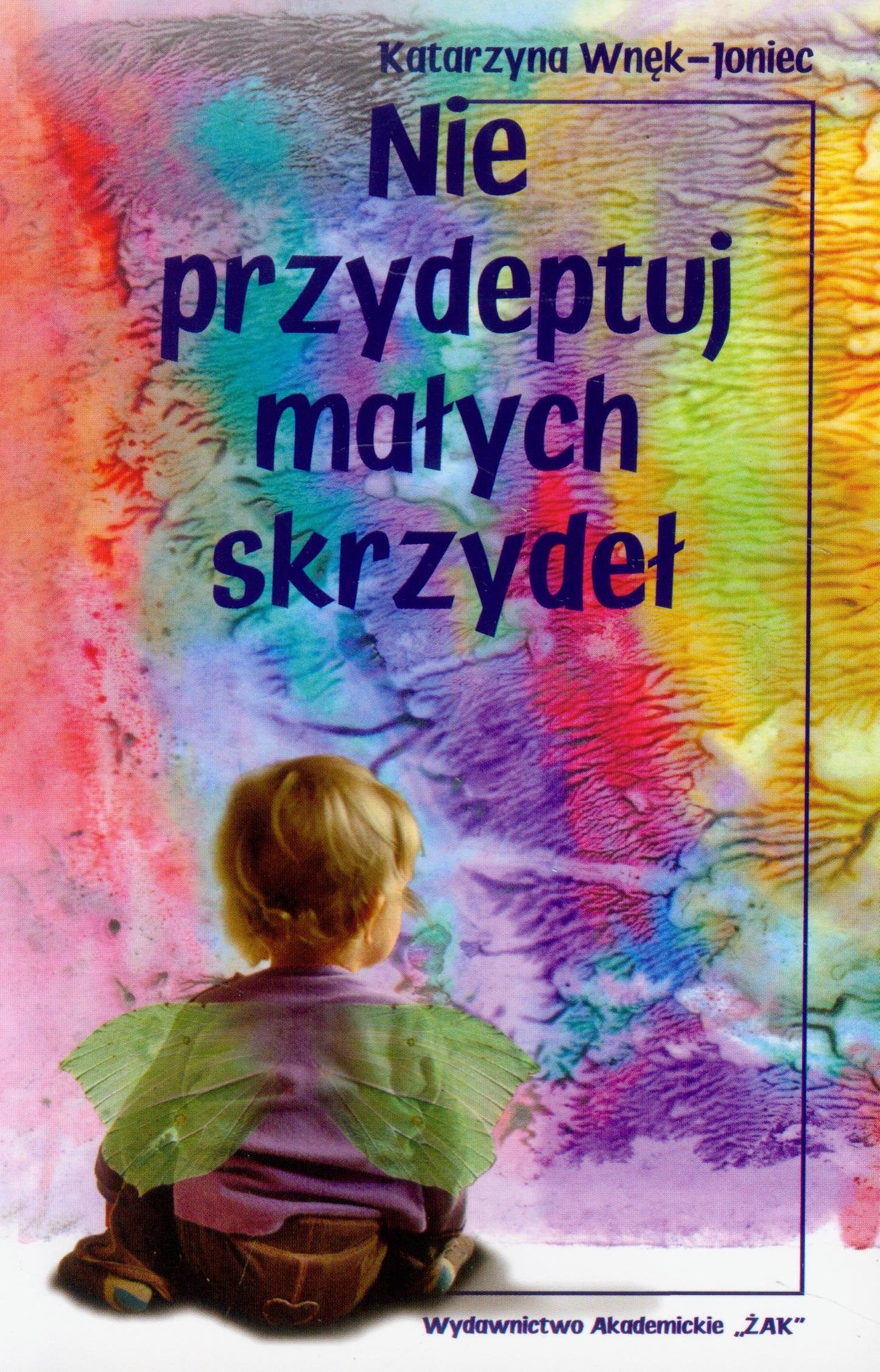 Nie przydeptuj malych skrzydel: O niezamierzonych zranieniach book