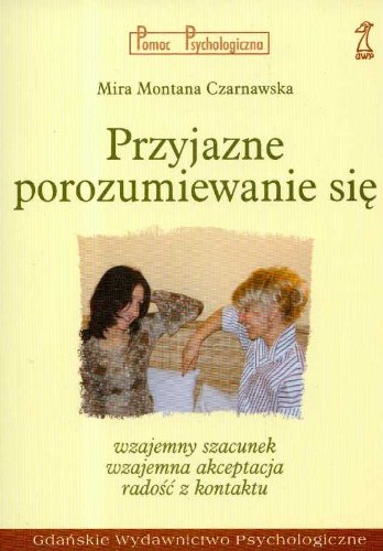 Przyjazne porozumiewanie się Books