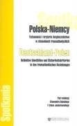 Polska Niemcy Tożsamość i kryteria bezpieczeństwa w stosunkach transatlantyckich Books