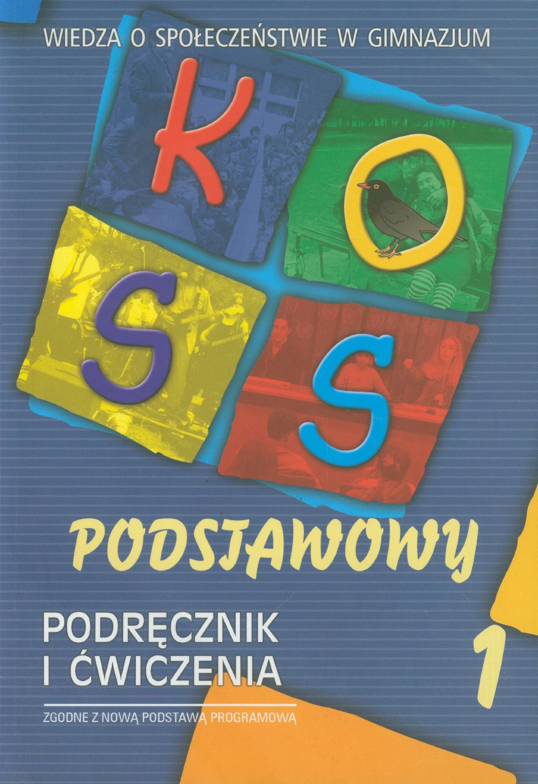 KOSS podstawowy Wiedza o społeczeństwie Podręcznik i ćwiczenia część 1: gimnazjum Books