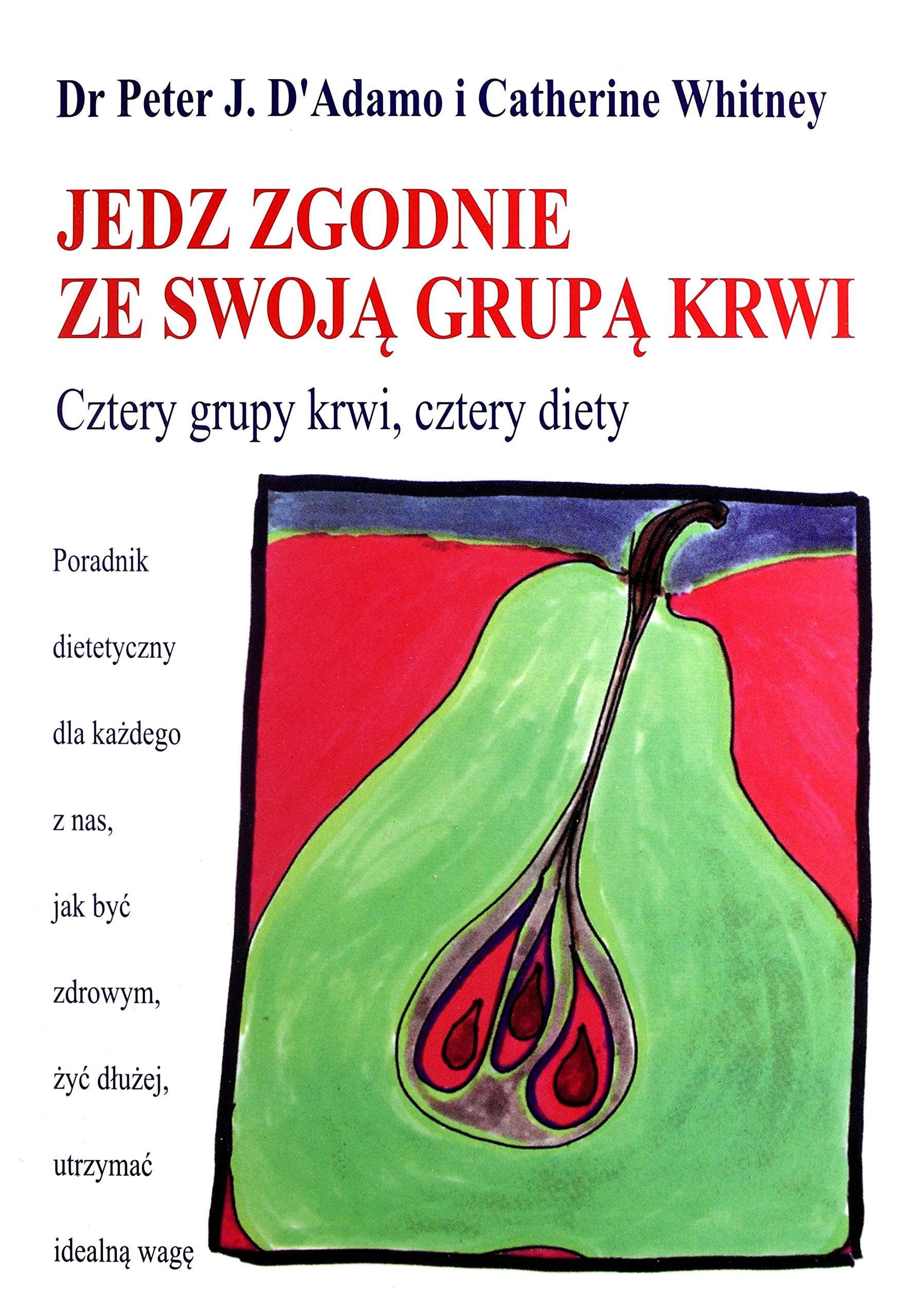Jedz zgodnie ze swoja grupa krwi Books