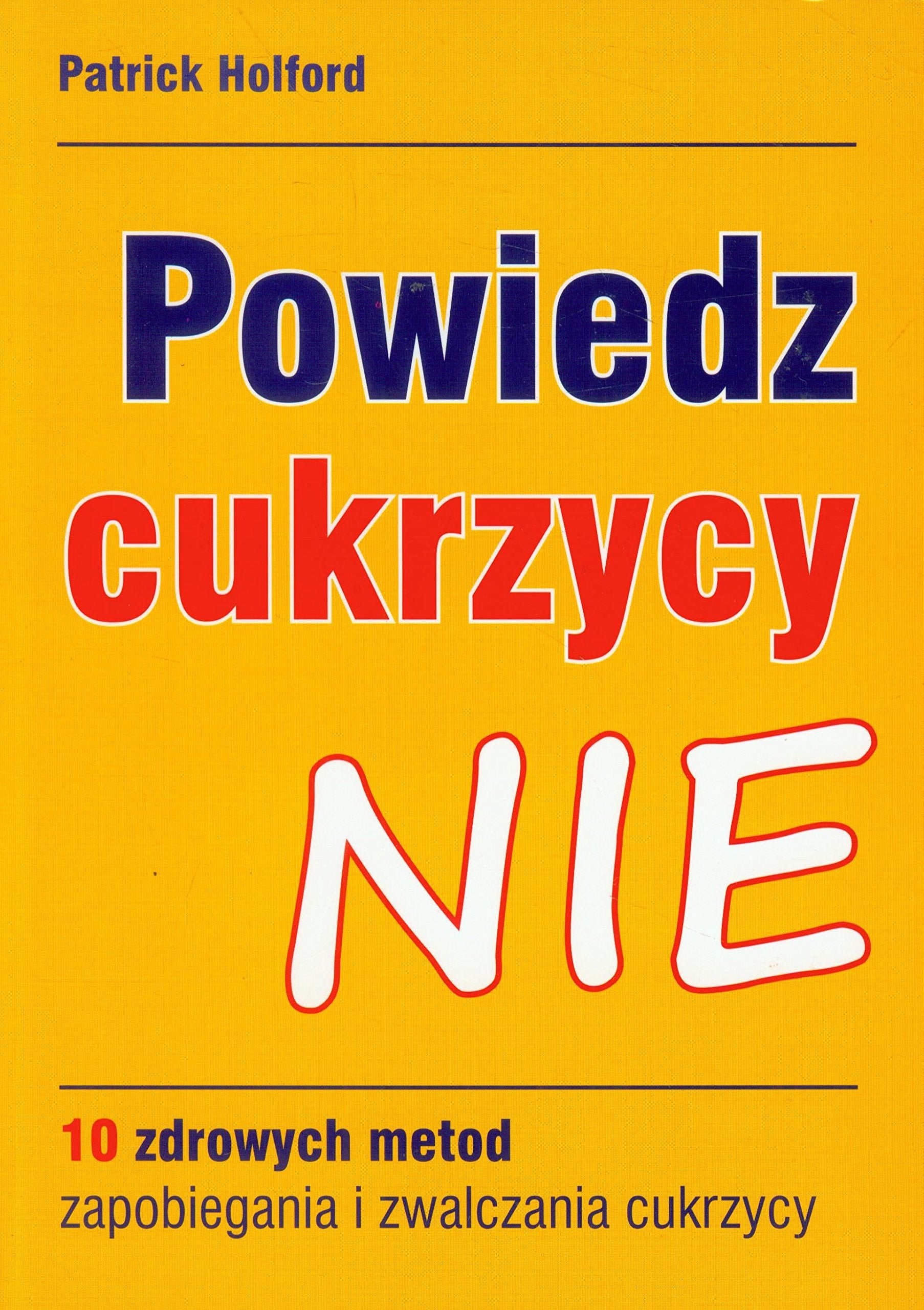 Powiedz cukrzycy NIE: 10 zdrowych metod zapobiegania i zwalczania cukrzycy Medicine