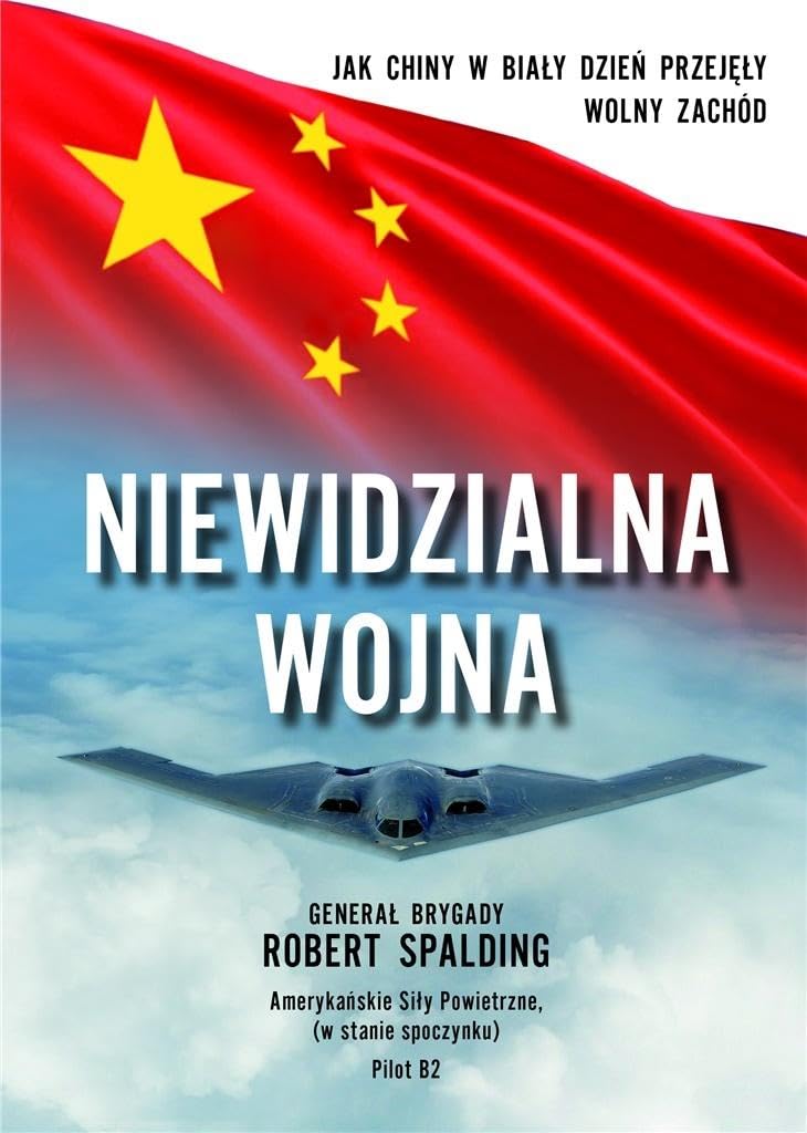 Niewidzialna Wojna: Jak Chiny w biały dzień przejęły Wolny Zachód Books